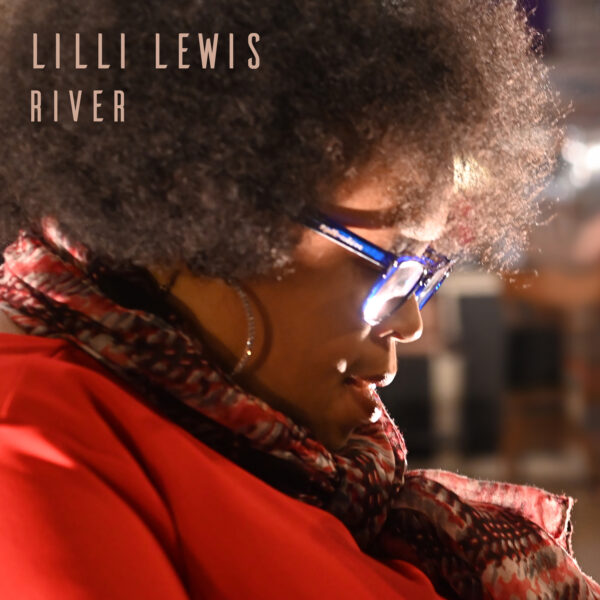 Lilli Lewis - River